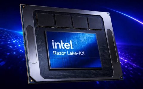 英特尔 Razor Lake-AX 处理器沿用 Nova Lake 核心组合，不支持超频